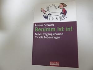 Seller image for Benimm ist in! Gute Umgangsformen fr alle Lebenslagen. TB for sale by Deichkieker Bcherkiste