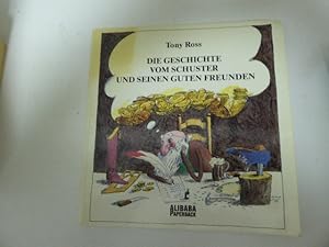 Bild des Verkufers fr Die Geschichte vom Schuster und seinen guten Freunden. Softcover zum Verkauf von Deichkieker Bcherkiste