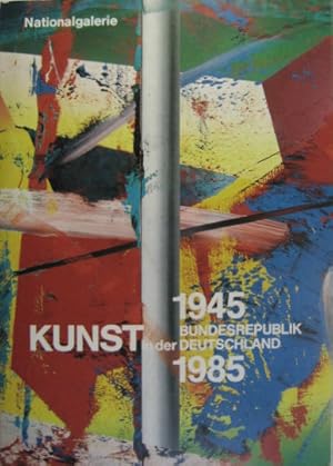 Bild des Verkufers fr 1945 - 1985. Kunst in der Bundesrepublik Deutschland. zum Verkauf von Rotes Antiquariat