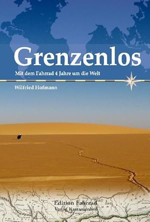 Grenzenlos - Mit dem Fahrrad 4 Jahre um die Welt