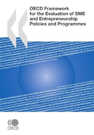 Bild des Verkufers fr OECD Framework for the Evaluation of SME and Entrepreneurship Policies and Programmes zum Verkauf von WeBuyBooks