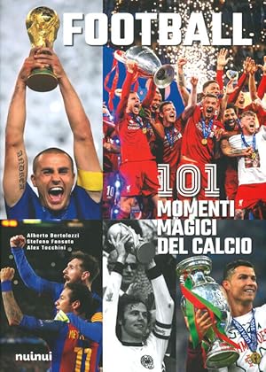 Seller image for Football. 111 Momenti Magici Del Calcio for sale by Piazza del Libro