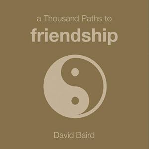 Imagen del vendedor de 1000 Paths: Friendship a la venta por WeBuyBooks