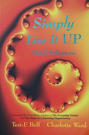Seller image for Simply Live it Up: Brief Solutions for sale by WeBuyBooks