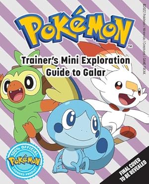 Seller image for Pok©mon: Trainer's Mini Exploration Guide to Galar (Mini Book) by Haley, Insight Editions [Hardcover ] for sale by booksXpress