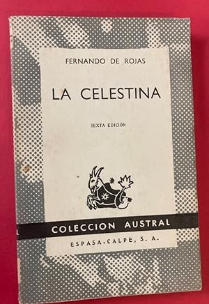 Bild des Verkufers fr La Celestina. Tragicomedia de Calisto y Melibea. zum Verkauf von Plurabelle Books Ltd