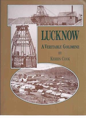 Lucknow: A Veritable Goldmine - Local History Series # 2 ( Australia / Australian History ) ( Gol...