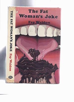 Seller image for The Fat Woman's Joke ---by Fay Weldon ( AKA: And the Wife Ran Away ) for sale by Leonard Shoup