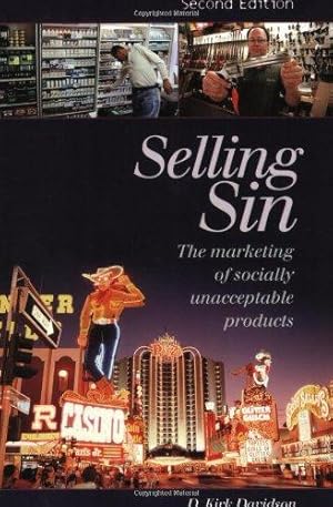 Bild des Verkufers fr Selling Sin: The Marketing of Socially Unacceptable Products zum Verkauf von WeBuyBooks
