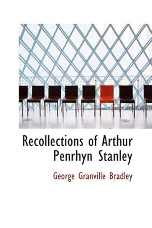 Seller image for Recollections of Arthur Penrhyn Stanley for sale by WeBuyBooks