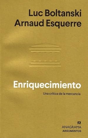 Image du vendeur pour Enriquecimiento. Una crtica de la mercanca. [Ttulo original: Enrichissement. Une critique de la merchandise. Traduccin de Juan de Sola]. mis en vente par La Librera, Iberoamerikan. Buchhandlung