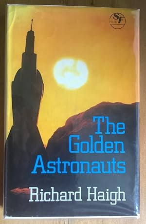 Bild des Verkufers fr The Golden Astronauts zum Verkauf von Ken Spelman Books Ltd (ABA, ILAB, PBFA).