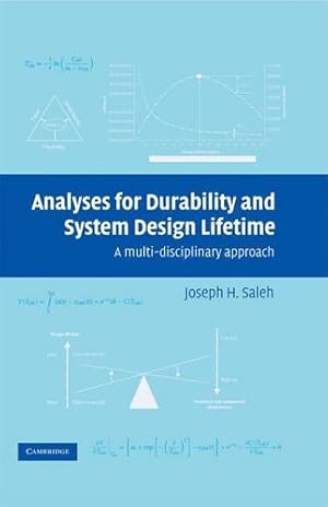 Image du vendeur pour Analyses for Durability and System Design Lifetime: A Multidisciplinary Approach (Cambridge Aerospace Series) by Saleh, Joseph H. [Hardcover ] mis en vente par booksXpress