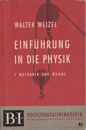 Seller image for Einfhrung in die Physik. I Mechanik und Wrme. for sale by La Librera, Iberoamerikan. Buchhandlung