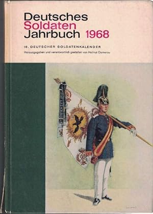 Bild des Verkufers fr Deutsches Soldaten Jahrbuch 1968. 16. Deutscher Soldatenkalender. zum Verkauf von La Librera, Iberoamerikan. Buchhandlung