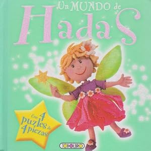 Image du vendeur pour Mundo de hadas, Un. Con 4 puzles de 4 piezas. Edad: 3+. mis en vente par La Librera, Iberoamerikan. Buchhandlung