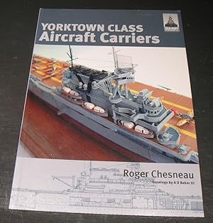 Seller image for Yorktown Class Aircraft Carriers for sale by powellbooks Somerset UK.