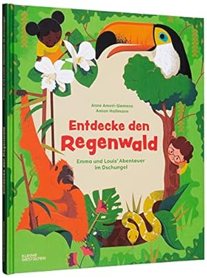 Bild des Verkufers fr Entdecke den Regenwald : Emma und Louis' Abenteuer im Dschungel. zum Verkauf von nika-books, art & crafts GbR