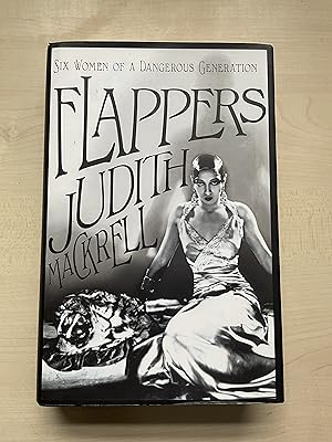Image du vendeur pour Flappers: Women of a Dangerous Generation mis en vente par Jon A Sewell