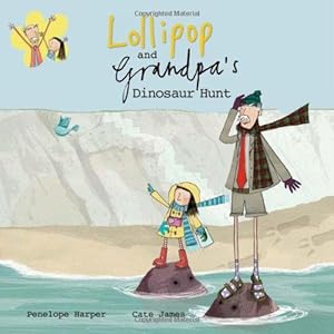 Bild des Verkufers fr Lollipop and Grandpa's Dinosaur Hunt zum Verkauf von WeBuyBooks