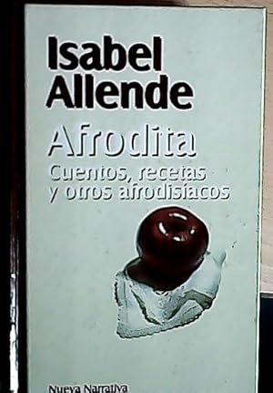 Imagen del vendedor de Afrodita : cuentos, recetas y otros afrodisacos a la venta por Librera La Candela