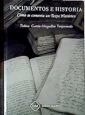 Seller image for Documentos e historia : cmo se comenta un texto histrico for sale by Librera La Candela