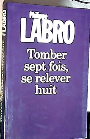 Bild des Verkufers fr Tomber sept fois, se relever huit zum Verkauf von Librera La Candela