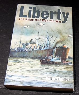 Seller image for Liberty; The Ships That Won the War for sale by powellbooks Somerset UK.