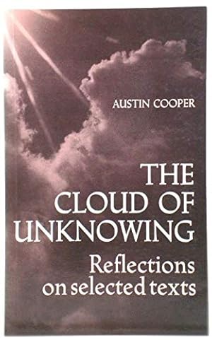 Bild des Verkufers fr The Cloud of Unknowing: Reflections on Selected Texts zum Verkauf von WeBuyBooks