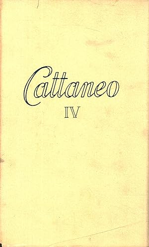 Imagen del vendedor de Tutte le opere di Carlo Cattaneo ( Volume IV) a la venta por Di Mano in Mano Soc. Coop