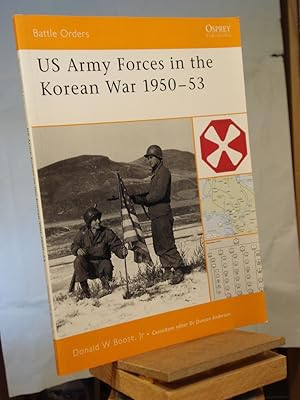 Seller image for US Army Forces in the Korean War 1950-53 (Battle Orders) for sale by Henniker Book Farm and Gifts