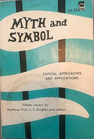 Bild des Verkufers fr Myth and Symbol: Critical Approaches and Applications zum Verkauf von Margaret Bienert, Bookseller