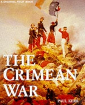 Seller image for The Crimean War (TV Tie-in) (A Channel Four book) for sale by WeBuyBooks