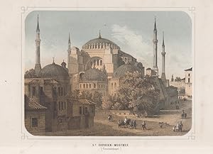 St Sophien-Moschee (Constantinopel) Tonlithographie aus Freya. Altkoloriert