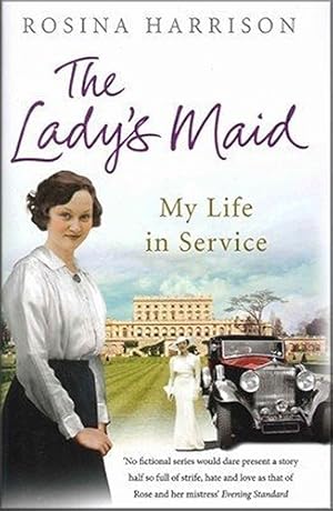 Immagine del venditore per The Ladys Maid: My Life In Service By Rosina Harrison venduto da WeBuyBooks