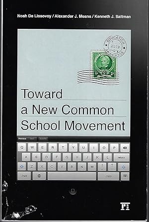 Immagine del venditore per Toward a New Common School Movement (Critical Interventions) venduto da Firefly Bookstore