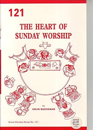 Immagine del venditore per The Heart of Sunday Worship: No. 121 (Worship S.) venduto da WeBuyBooks