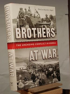 Image du vendeur pour Brothers at War: The Unending Conflict in Korea mis en vente par Henniker Book Farm and Gifts