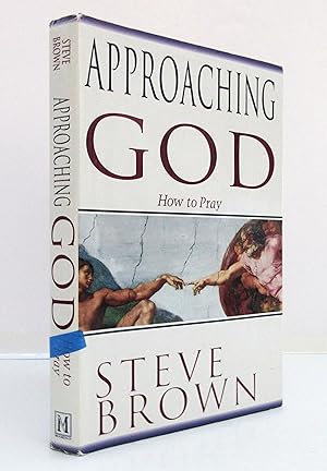 Image du vendeur pour Approaching God: How to Pray mis en vente par The Parnassus BookShop
