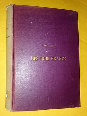 Seller image for Les Bois-Francs, tome troisime for sale by Livresse