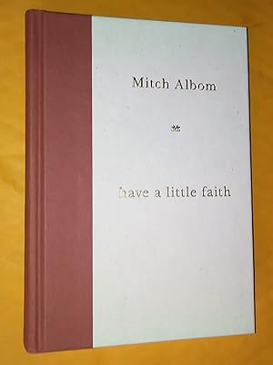 Seller image for Have A Little Faith: A True Story for sale by Livresse