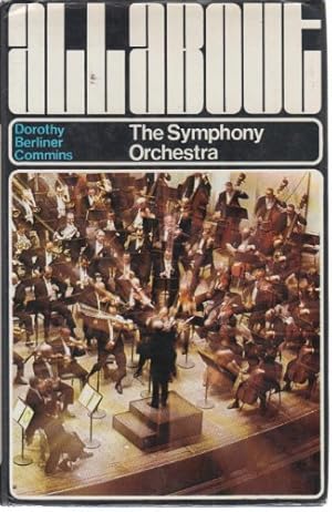 Seller image for All About the Symphony Orchestra (and what it plays) for sale by WeBuyBooks