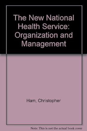 Seller image for The New National Health Service: Organization and Management for sale by WeBuyBooks