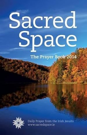 Image du vendeur pour Sacred Space: The Prayer Book 2014 mis en vente par WeBuyBooks