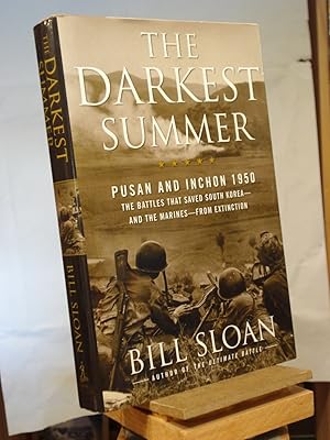 Image du vendeur pour The Darkest Summer: Pusan and Inchon 1950: The Battles That Saved South Korea--and the Marines--from Extinction mis en vente par Henniker Book Farm and Gifts