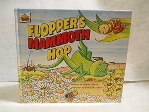 Image du vendeur pour Flopper's Mammoth Hop: a Hickity Shackity Book mis en vente par Gil's Book Loft
