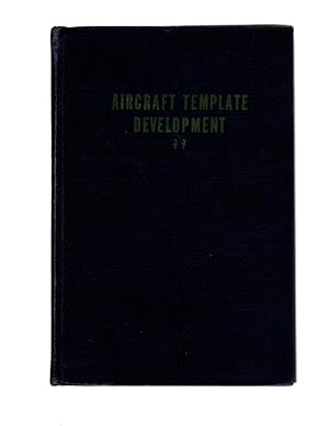 AIRCRAFT TEMPLATE DEVELOPMENT, Compiled and Edited by Aero Publishers. FIRST EDITION HARDCOVER, R...