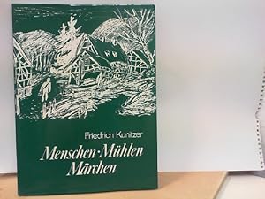 Menschen, Mühlen, Märchen