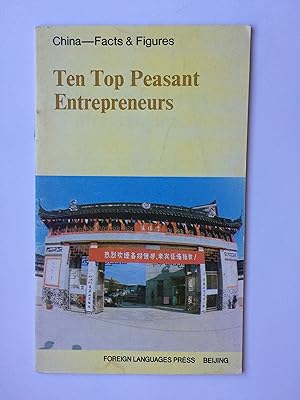 Bild des Verkufers fr Ten Top Peasant Entrepreneurs. China - Facts and Figures zum Verkauf von Bildungsbuch