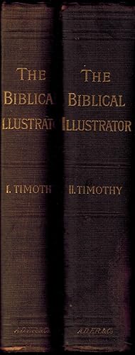 Bild des Verkufers fr The Biblical Illustrator - Timothy I and II, Two Volumes (I, II, 1, 2), and Titus and Philemon zum Verkauf von UHR Books